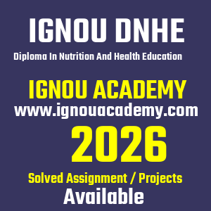 IGNOU DNHE SOLVED ASSIGNMENT 2026